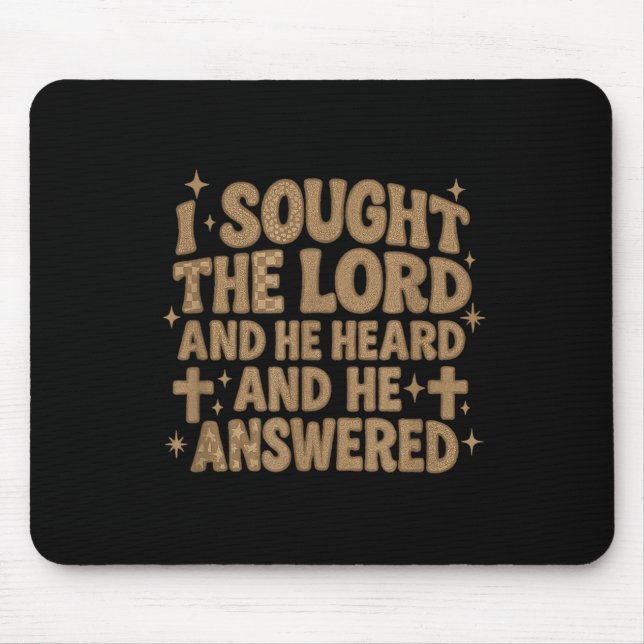 I Sought The Lord And He Heard And He Answered Chr Mouse Pad (Front)