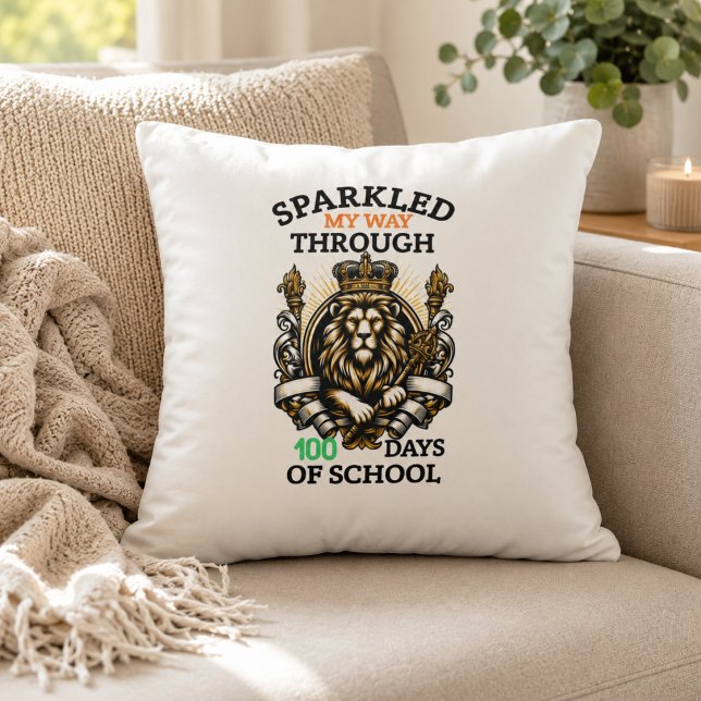 I Sparkled My Way Through 100 Days 100th Day  Cushion (I Sparkled My Way Through 100 Days 100th Day Throw Pillow)