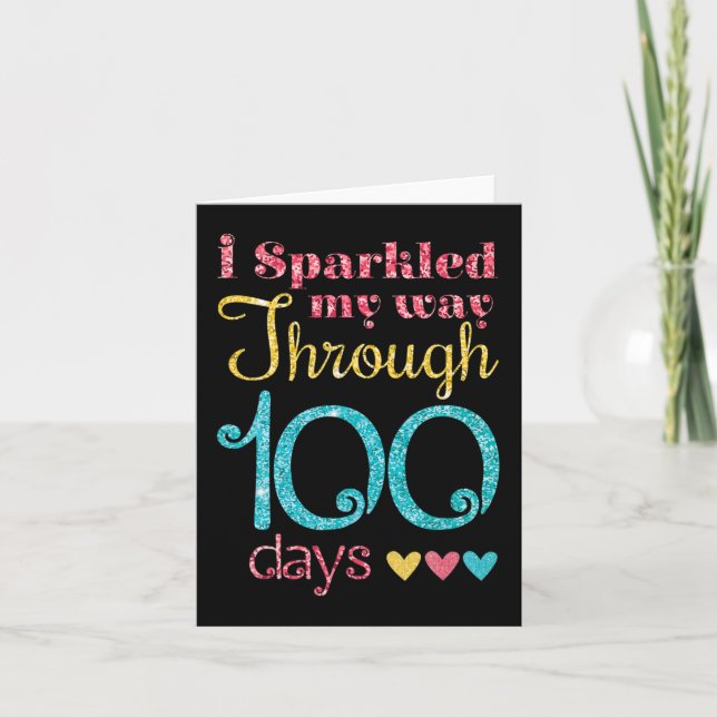 I Sparkled My Way Through 100 Days of School  for  Card (Front)