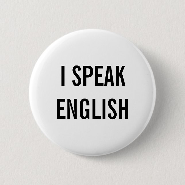 I SPEAK ENGLISH BUTTON (Front)