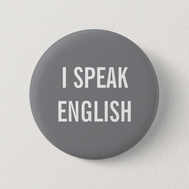 I SPEAK ENGLISH BUTTON (Front)