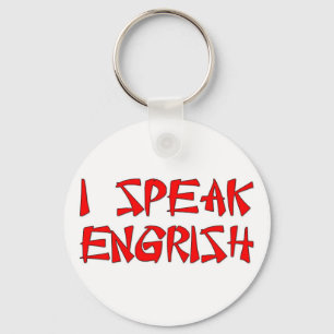 I Speak Engrish Key Ring