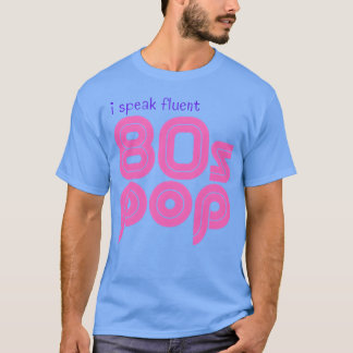 I speak fluent 80s pop vintage T-Shirt