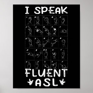 I Speak Fluent Asl - Sign Language Deaf Awareness 