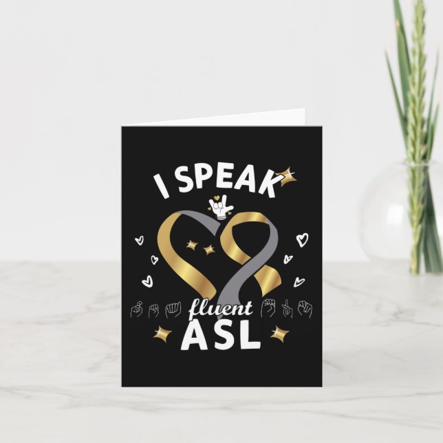 I Speak fluent ASL - sign language Deaf Awareness  Card (Front)