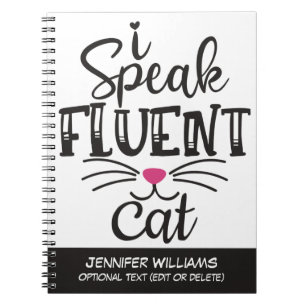 I speak fluent cat humourous notebook