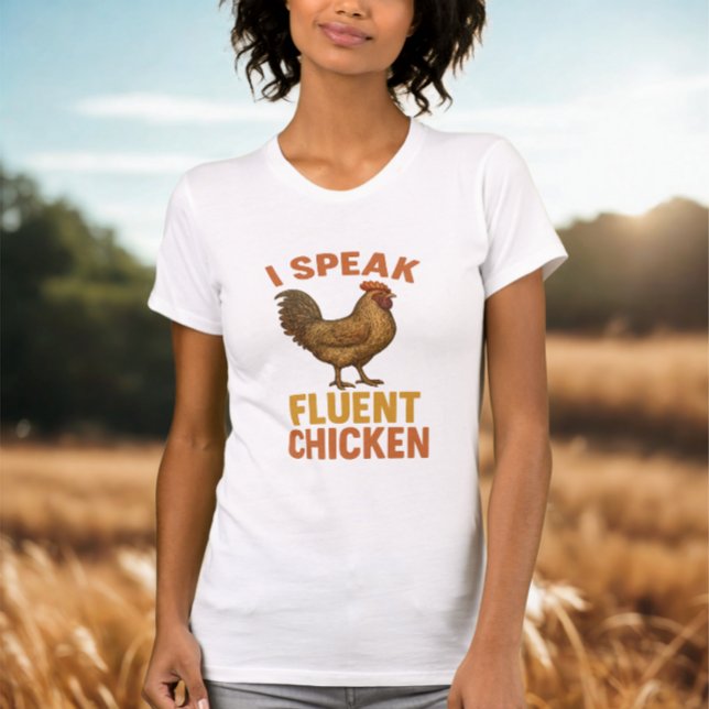 I Speak Fluent Chicken – Funny Farm Tee (Funny chicken tshirt)