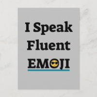 I Speak Fluent Emoji