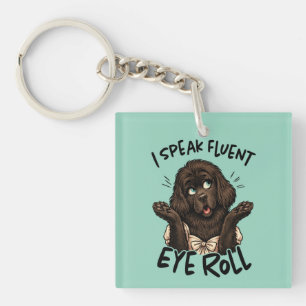 I Speak Fluent Eye Roll – Sassy Newfoundland Editi Key Ring