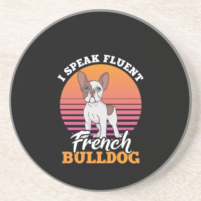 I Speak Fluent French Bulldog Frenchie Clos Gift Coaster (Front)
