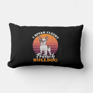 I Speak Fluent French Bulldog Frenchie Clos Gift Lumbar Cushion