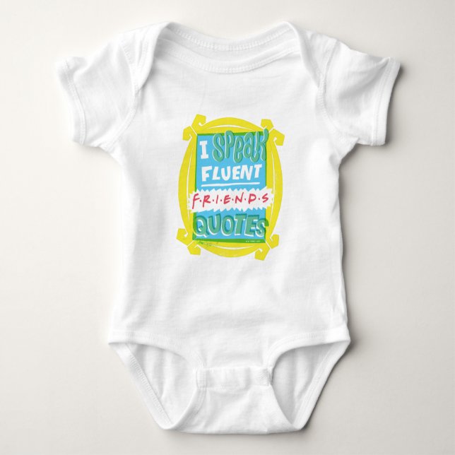 I Speak Fluent FRIENDS™ Quotes - Peephole Baby Bodysuit (Front)