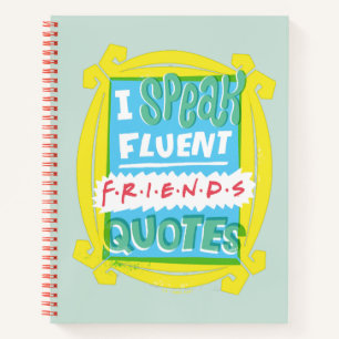 I Speak Fluent FRIENDS™ Quotes - Peephole Notebook