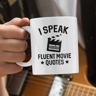 I Speak Fluent Movie Quotes Coffee Mug