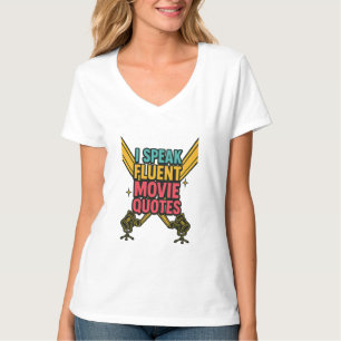  I Speak Fluent Movie Quotes Neon Hollywood Art T-Shirt