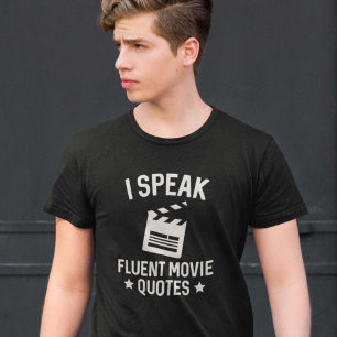 I Speak Fluent Movie Quotes T-Shirt