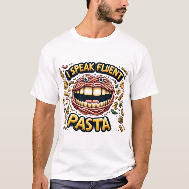I Speak Fluent Pasta T-Shirt (Front)