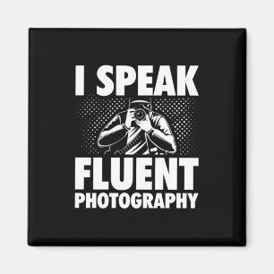 I Speak Fluent Photography Magnet