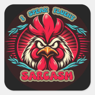 I Speak Fluent Sarcasm Classic Square Stickers