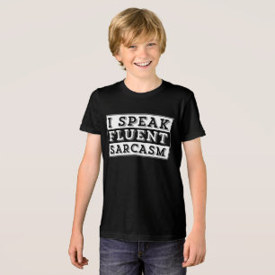 I SPEAK FLUENT SARCASM Tri-Blend SHIRT