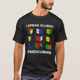 I Speak Fluent Speedcubing  Competitive Speed Cubi T-Shirt