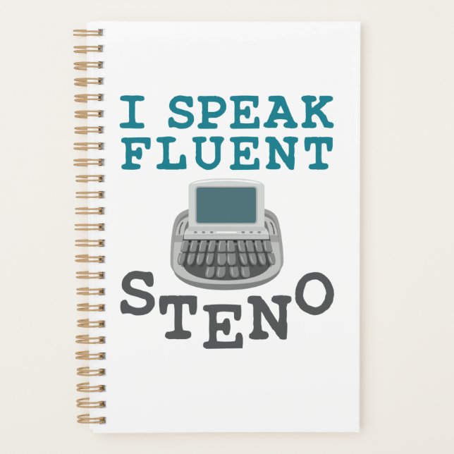 I Speak Fluent Steno Court Reporter Stenographer Planner (Front)
