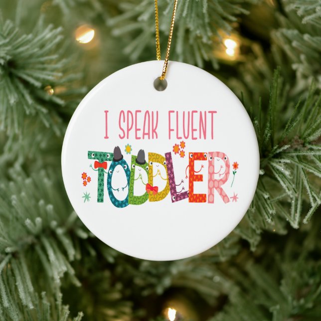 I Speak Fluent Toddler - Mum, Daycare Teacher Gift Ceramic Tree Decoration (Tree)