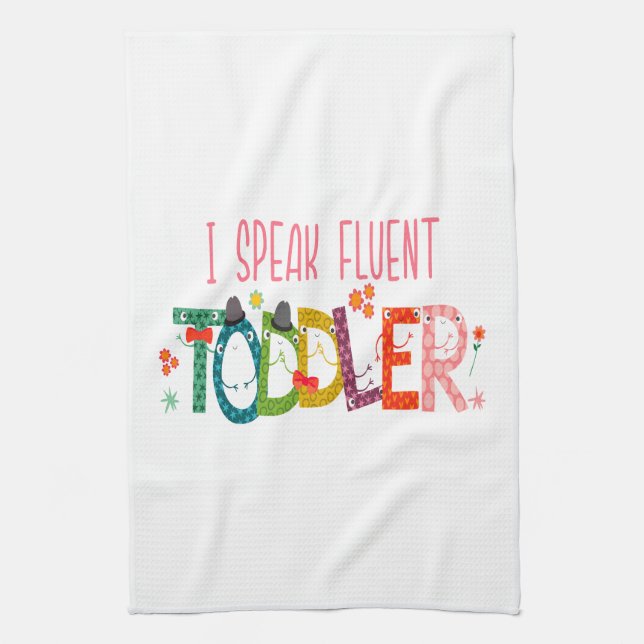 I Speak Fluent Toddler - Mum, Daycare Teacher Gift Tea Towel (Vertical)