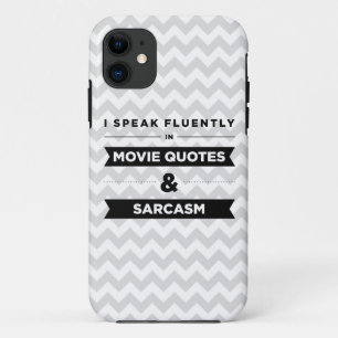 I Speak Fluently in Movie Quotes and Sarcasm Case-Mate iPhone Case
