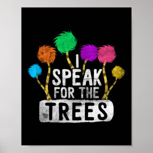 I Speak For Trees Earth Day Awareness Hippie Inspi Poster