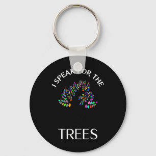I Speak For Trees Earth Day Save Earth Day Shirts Key Ring