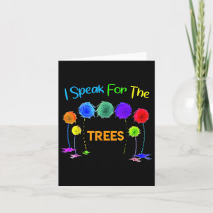 I Speak For Trees Earth Day Save Earth Inspiration Card