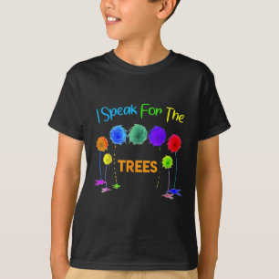 I Speak For Trees Earth Day Save Earth Inspiration T-Shirt