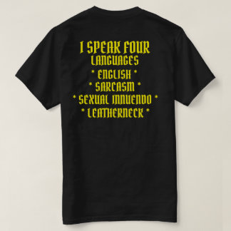 I SPEAK FOUR LANGUAGES T-Shirt