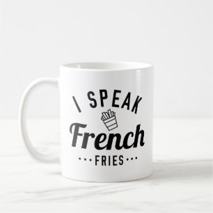 I Speak French Fries Coffee Mug