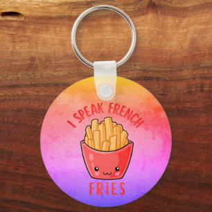 I Speak French Fries Funny Fries  Key Ring