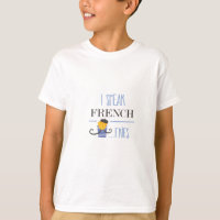 I Speak French... Fries