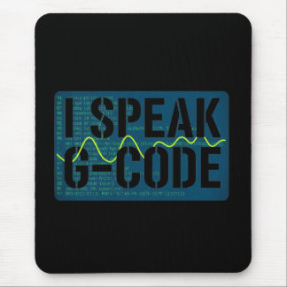 I Speak G-Code CNC Machinist Programmer Funny  Mouse Pad