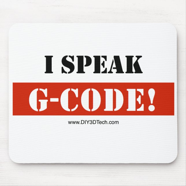 I Speak G-Code Mouse Pad (Front)
