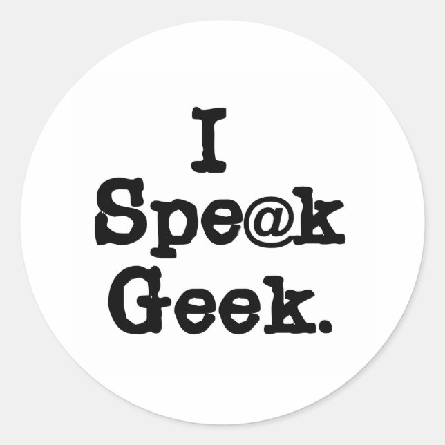 I Speak Geek Classic Round Sticker (Front)