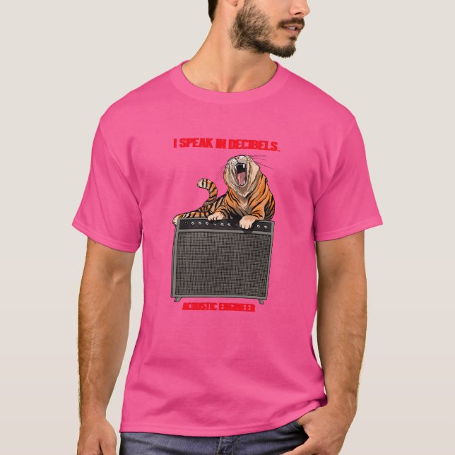 I Speak in Decibels T-Shirt (Front)