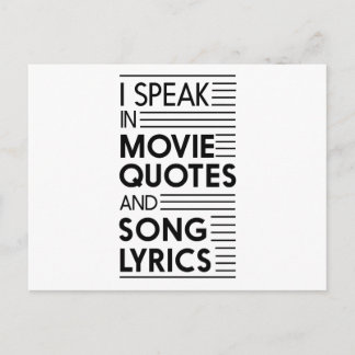 I Speak in Movie Quotes and Song Lyrics Postcard