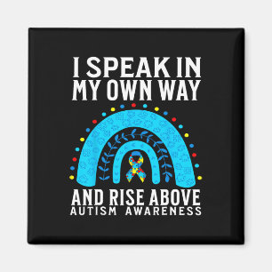 I Speak In My Own Way Support Autism Awareness Gif Magnet