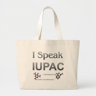 I Speak IUPAC Chemistry Nomenclature Large Tote Bag