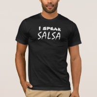 I Speak Salsa Funny Salsa Dancing Dancewear Tee