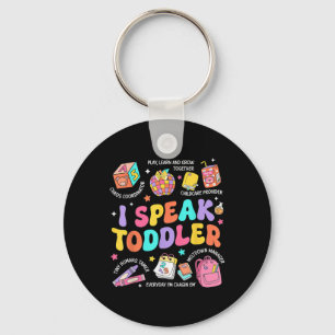 I Speak Toddler Teacher Pre K Back To School Happy Key Ring