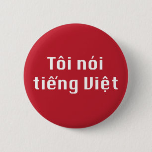 I Speak Vietnamese in Vietnamese language 6 Cm Round Badge