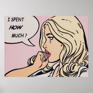 i spent how much poster