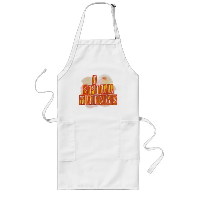 I Spill Things long chef apron (Front)