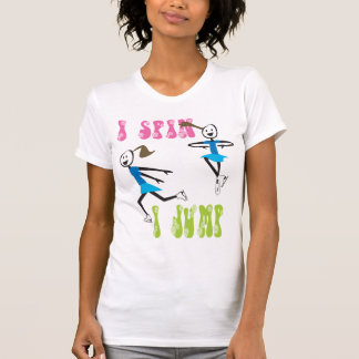 i spin i jump Ice Skating Tee